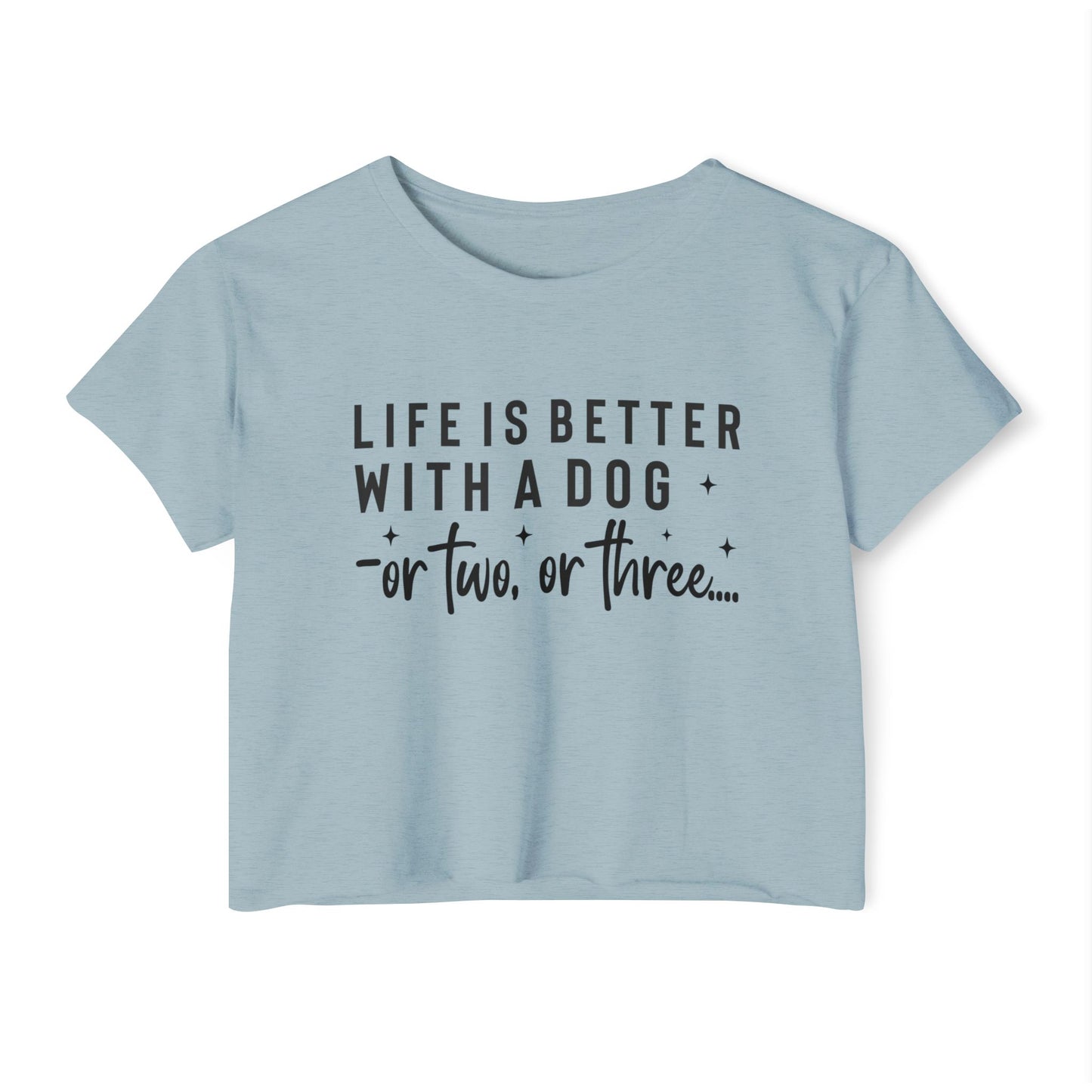 “Life Is Better With a Dog” Funny Dog Lover Crop Top