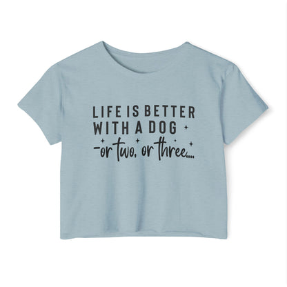 “Life Is Better With a Dog” Funny Dog Lover Crop Top