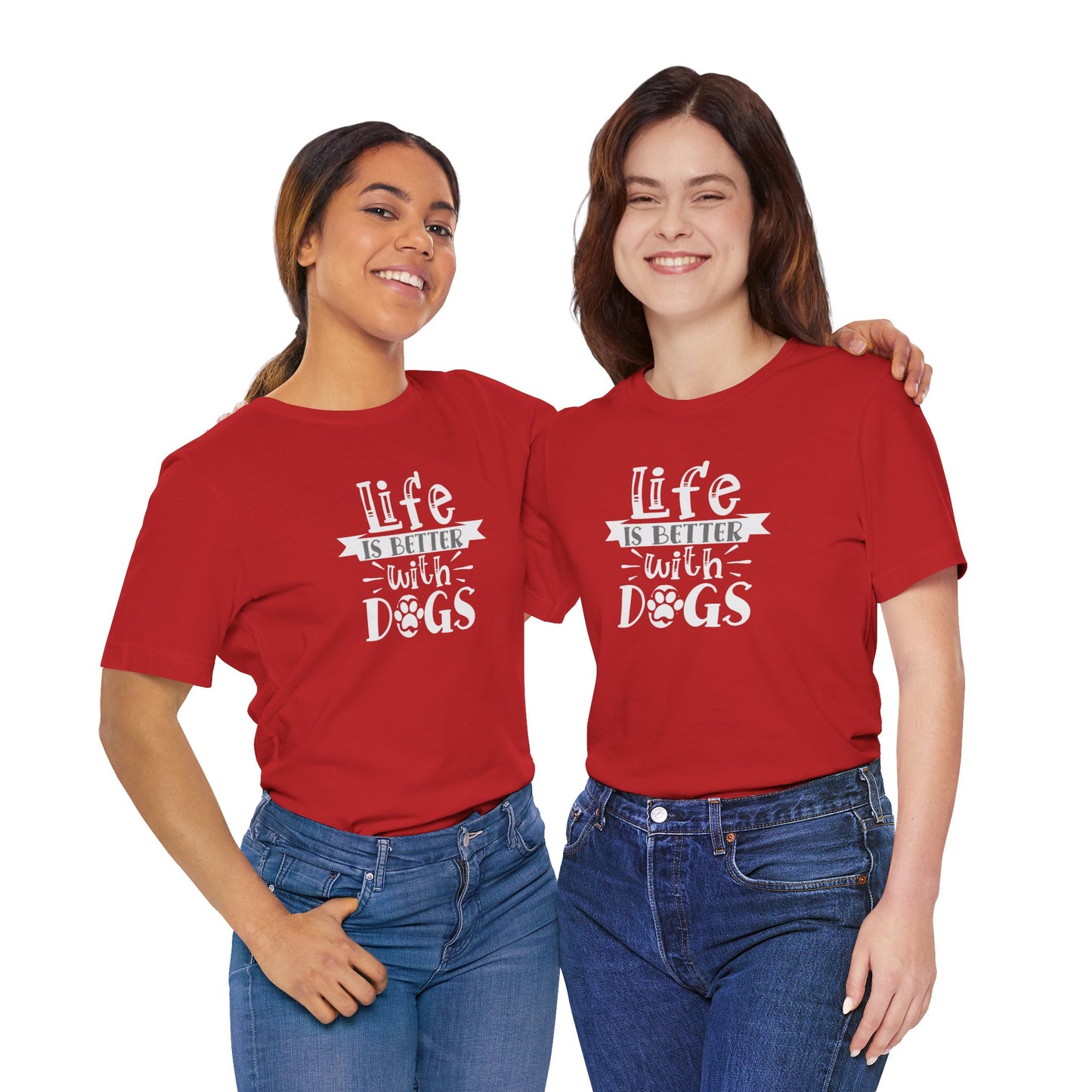 Two people wearing red t-shirts with 'Life is better with dogs' text on a white background