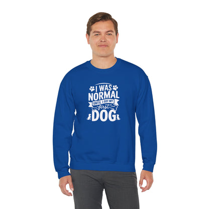 Funny First Dog Sweatshirt | I Was Normal Pet Lover Sweatshirt