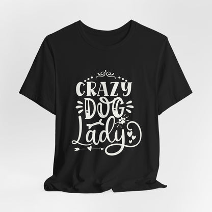 Black t-shirt with 'Crazy Dog Lady' text on a white background