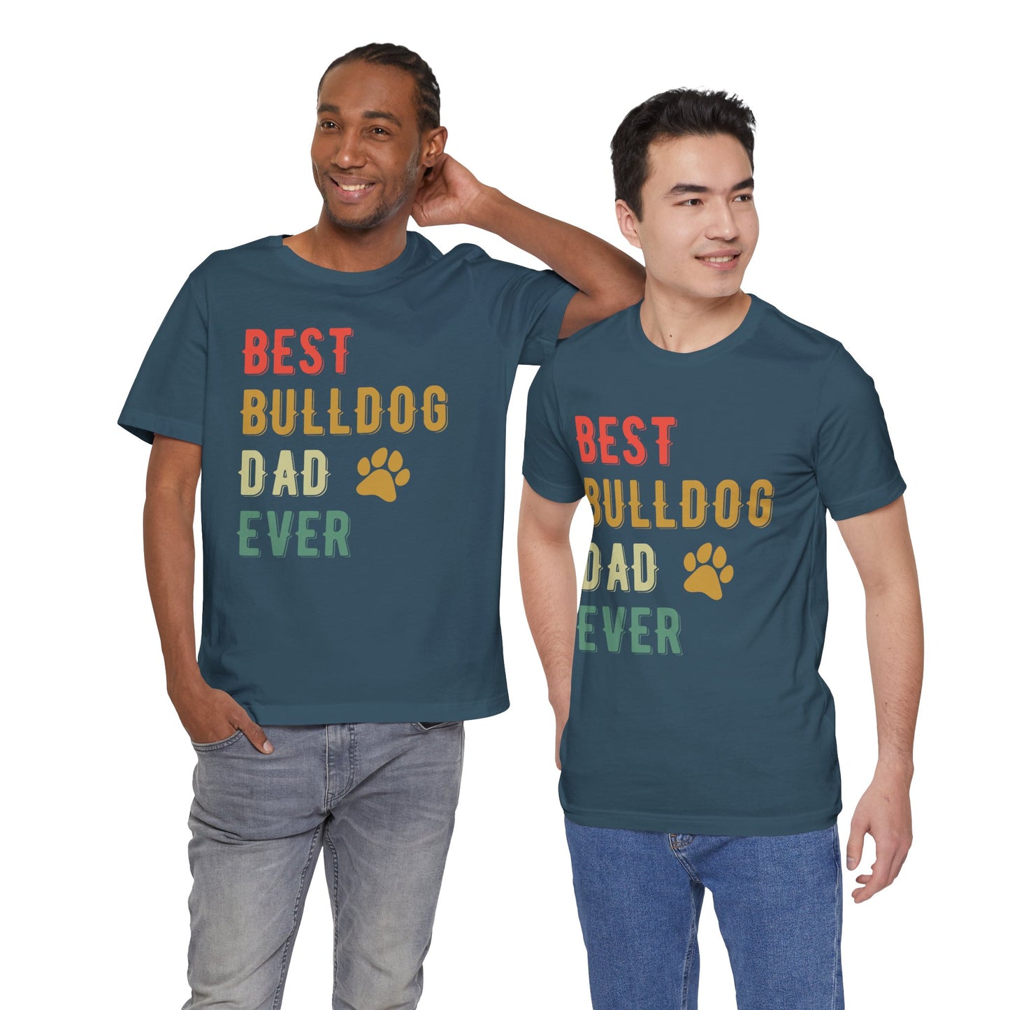 Two men wearing matching t-shirts with 'Best Bulldog Dad Ever' text.