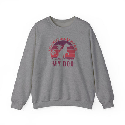 Title I Just Want to Hang Out With My Dog Sweatshirt