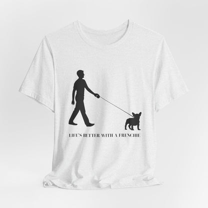 White t-shirt with black graphic and text 'Life's better with a Frenchie' on a white background