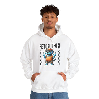 Funny Fetch This Dog Hoodie | Sassy Pup Unisex Sweatshirt