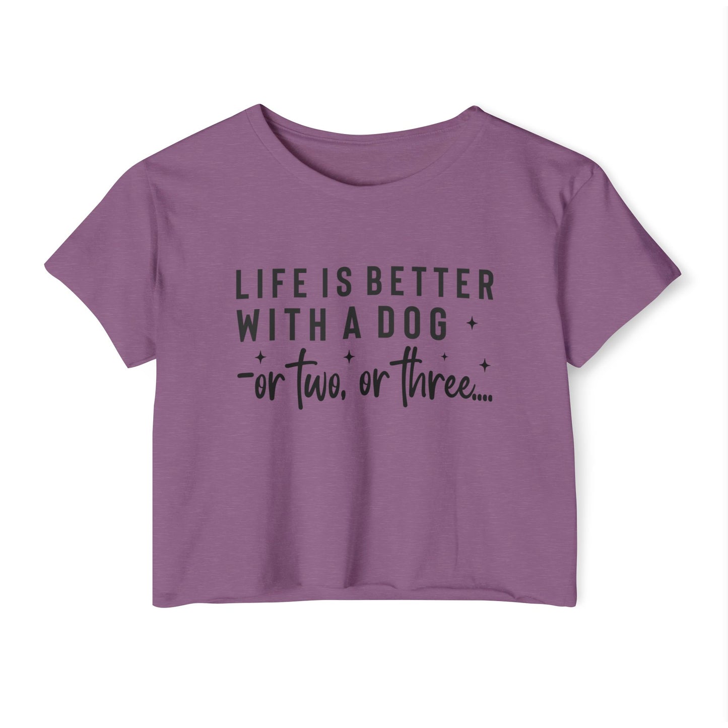 “Life Is Better With a Dog” Funny Dog Lover Crop Top