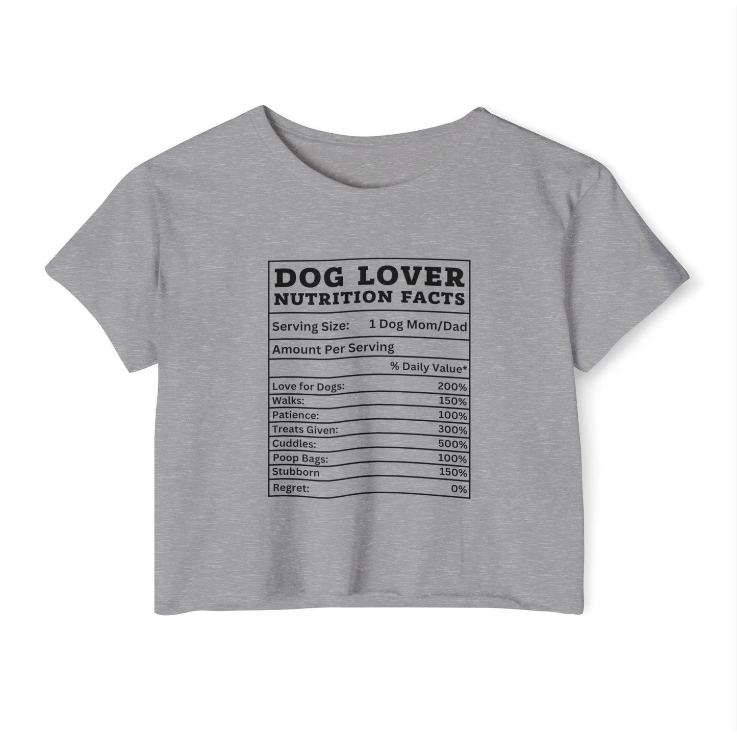 Dog Lover Nutrition Facts Crop Top – Funny Dog Mom Tee