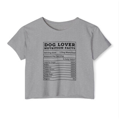 Dog Lover Nutrition Facts Crop Top – Funny Dog Mom Tee