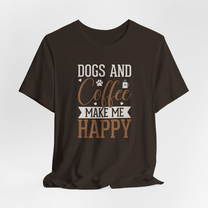 Dogs & Coffee Make Me Happy Graphic T-Shirt