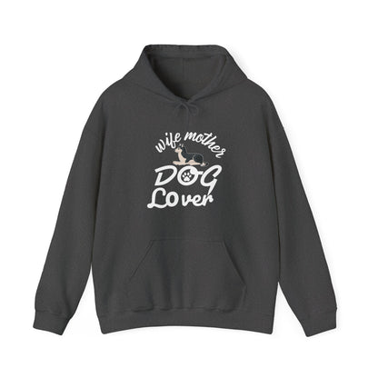Wife Mother Dog Lover Hoodie | Woman's Dog Mom Life