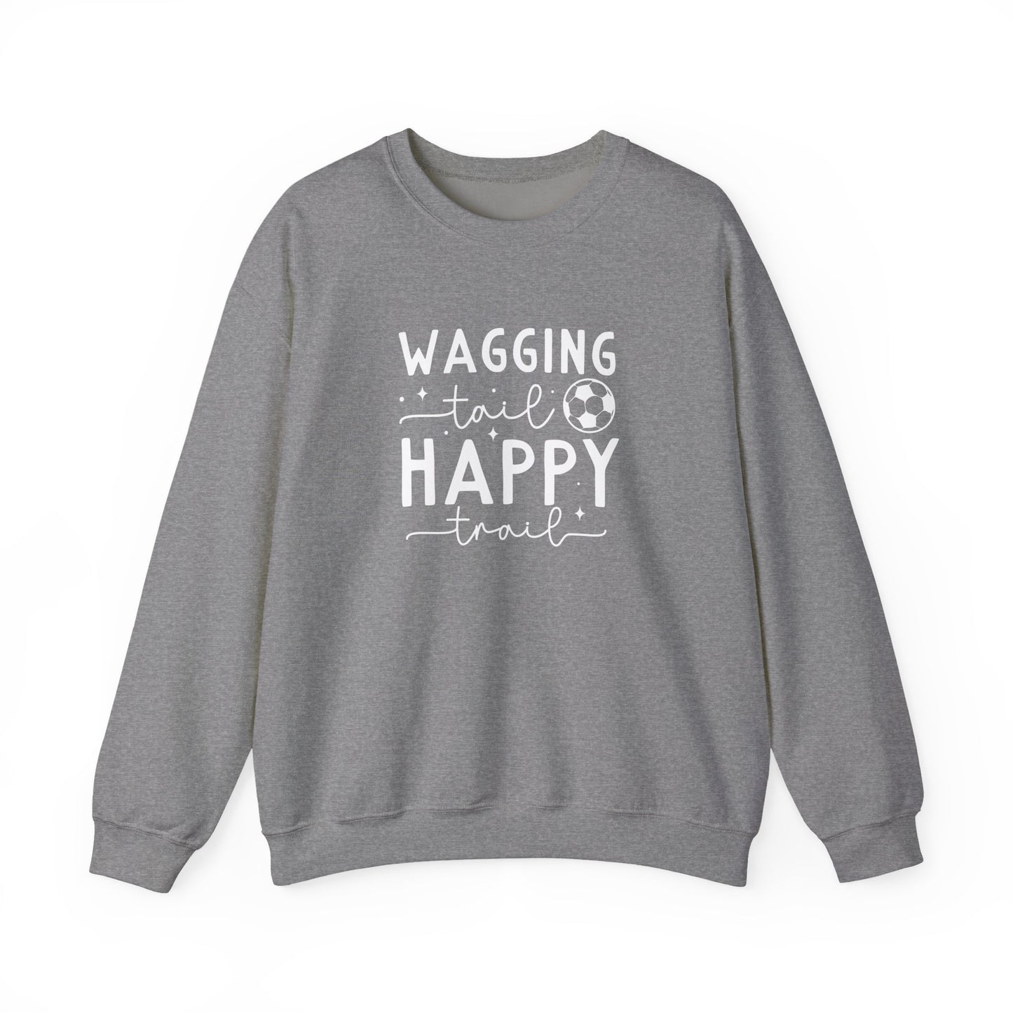 Wagging Tail Happy Trail Sweatshirt | Funny Soccer Dog Gift