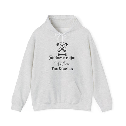 Home Is Where The Dogs Is Unisex Hoodie