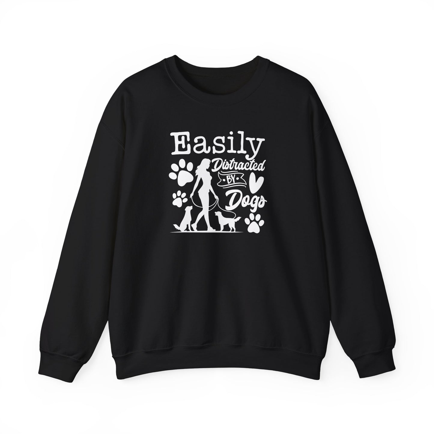 "Easily Distracted By Dogs" Unisex Sweatshirt