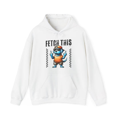 Funny Fetch This Dog Hoodie | Sassy Pup Unisex Sweatshirt