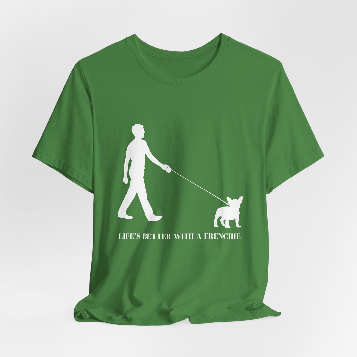 Green t-shirt with white graphic and text 'Life's Better with a Frenchie' on a light gray background