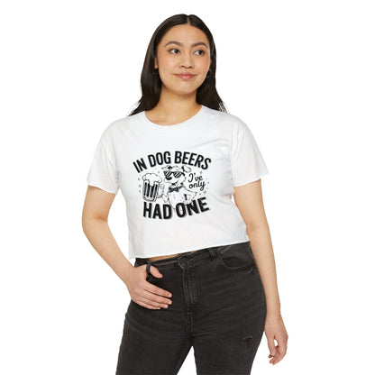 Funny Dog Beer Quote Crop Top – “In Dog Beers I’ve Only Had One”