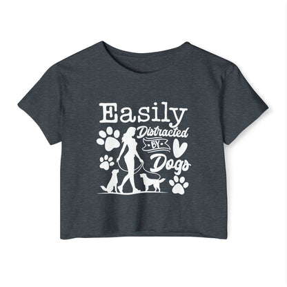 Easily Distracted by Dogs Crop Top – Cute Dog Lover Graphic Tee