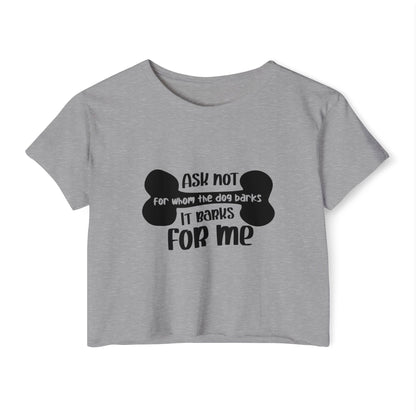 Funny Dog Quote Crop Top Tee