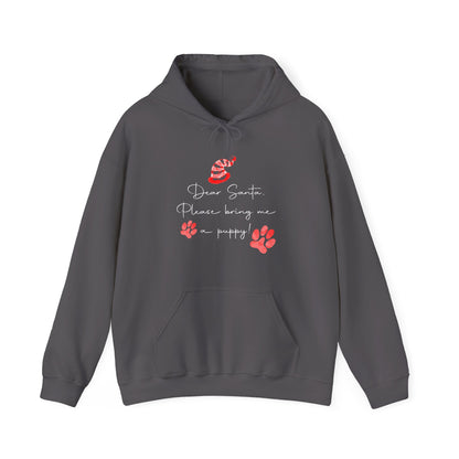 Dear Santa, Bring Me a Puppy - Christmas Hoodie