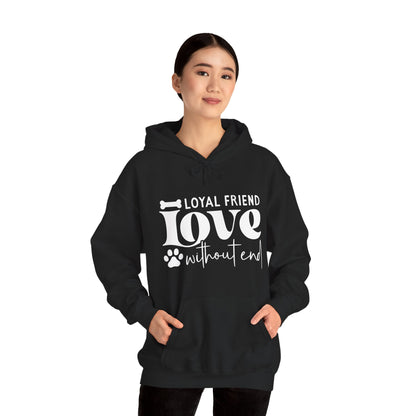 Loyal Friend Love Without End Hoodie | Dog Lover Gift