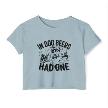 Funny Dog Beer Quote Crop Top – “In Dog Beers I’ve Only Had One”