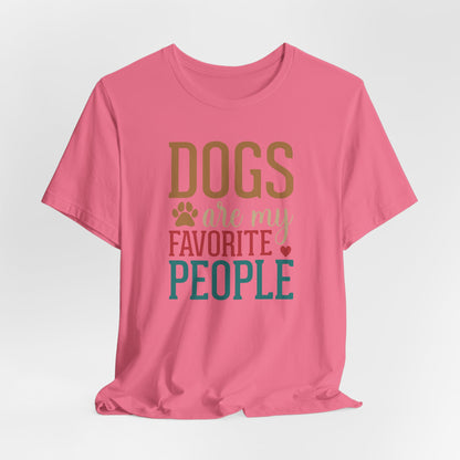 DOGS Are My Favorite People | Relatable Dog Lover Graphic Tee