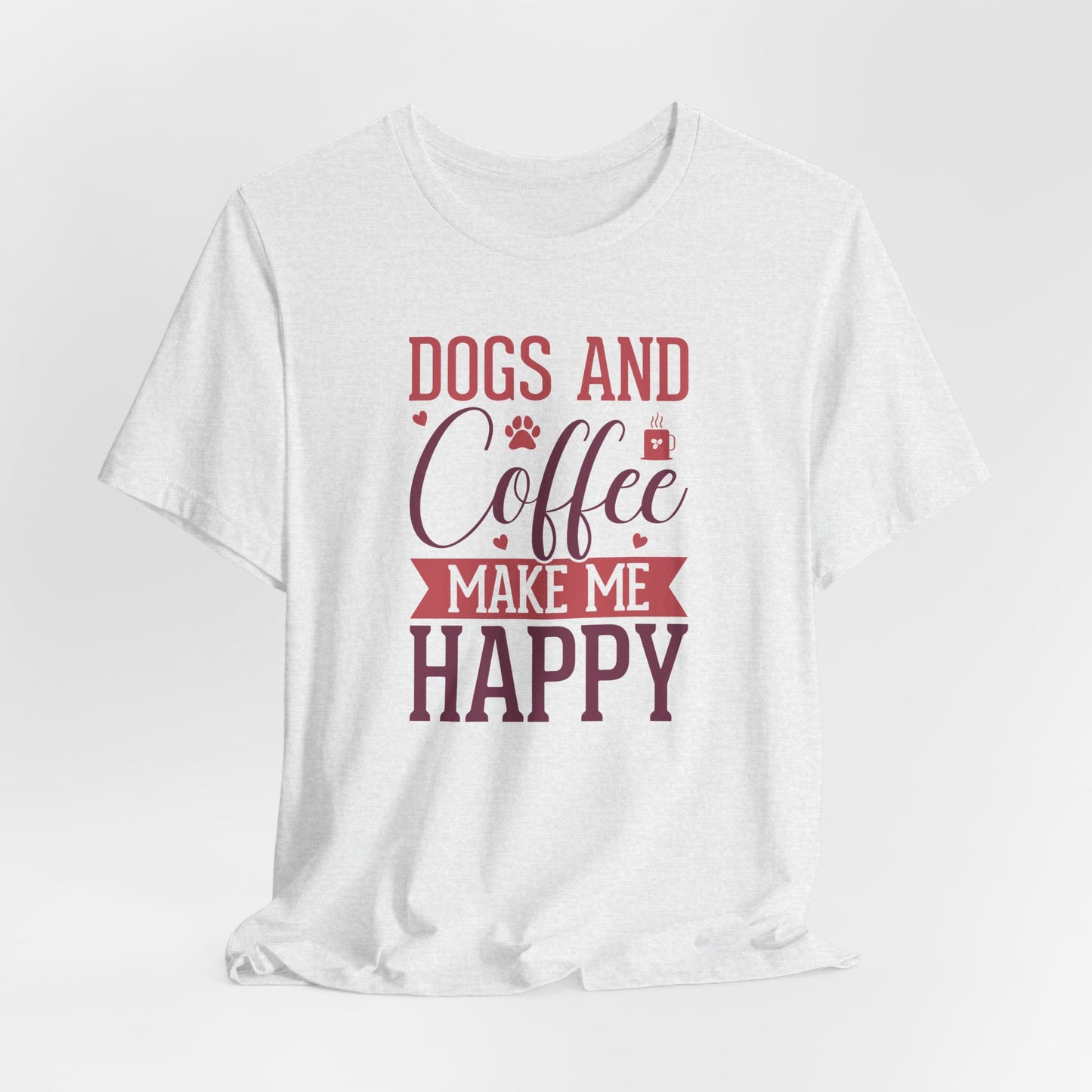 Dogs & Coffee Make Me Happy Graphic T-Shirt