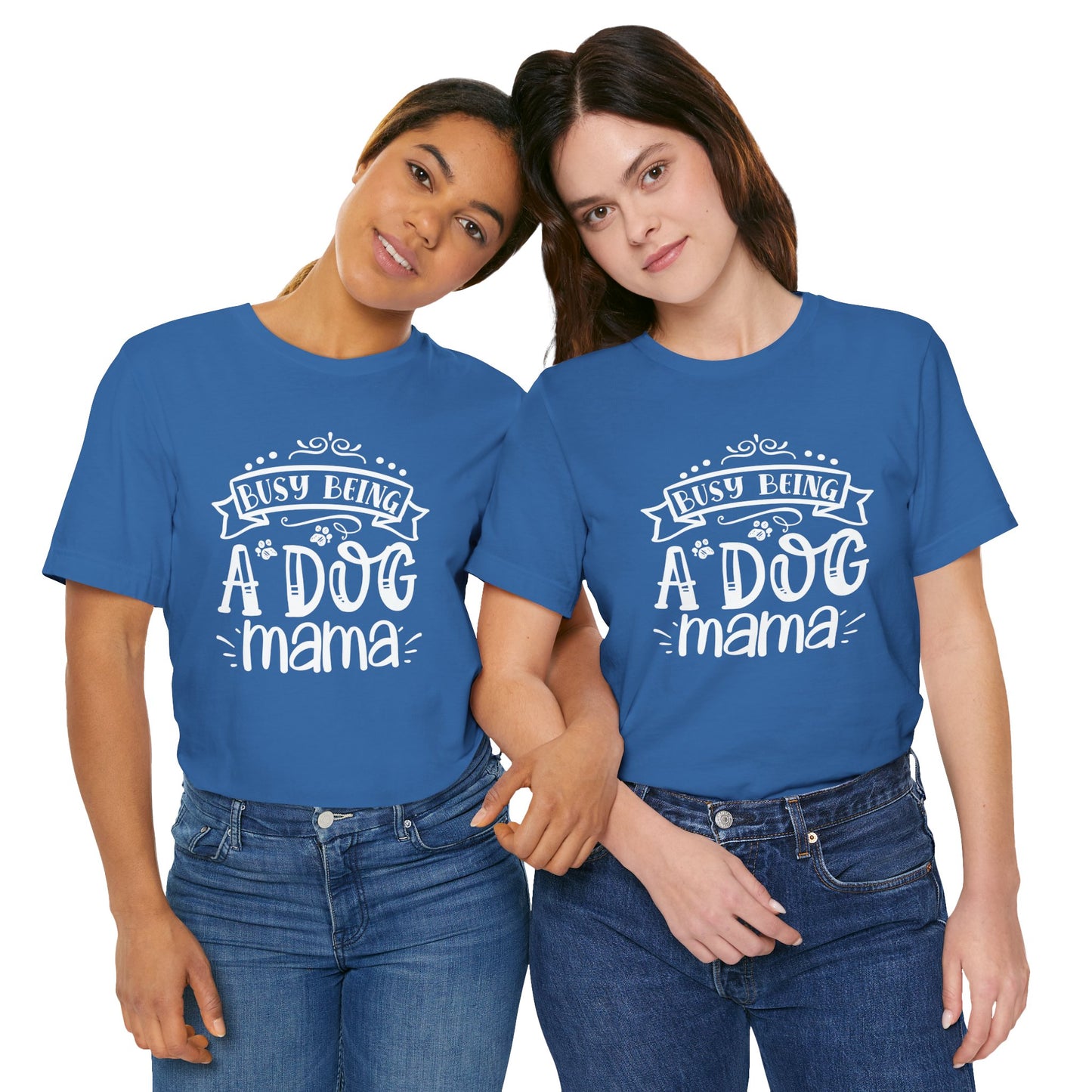 Two people wearing blue t-shirts with 'Busy Being A Dog Mama' text on a white background