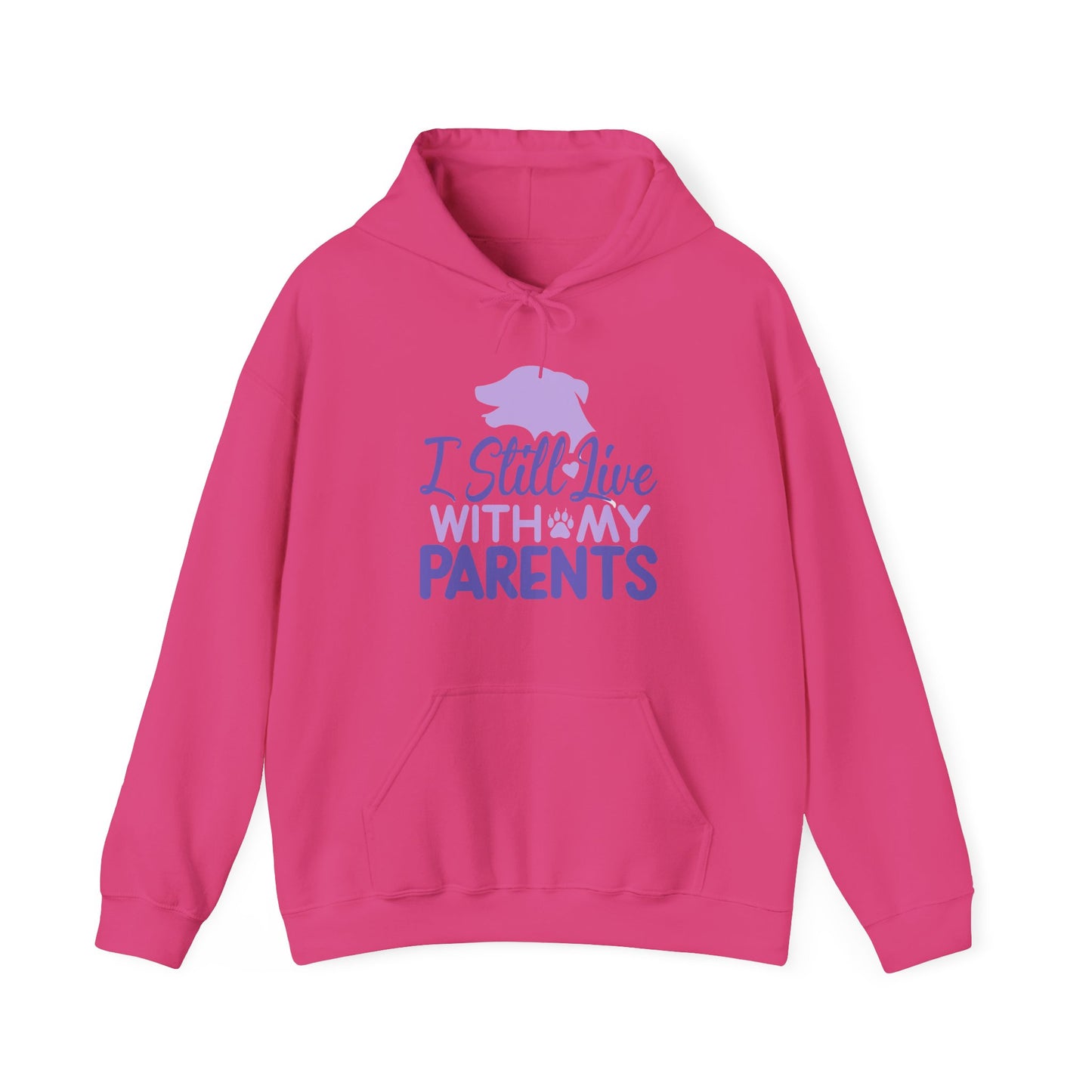 I Still Live With My Parents Hoodie | Funny Dog Lover Gift