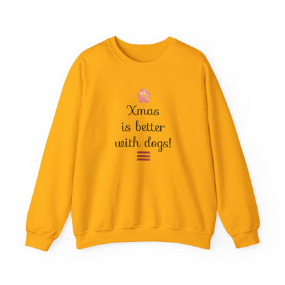 Xmas is Better with Dogs! Holiday Sweatshirt