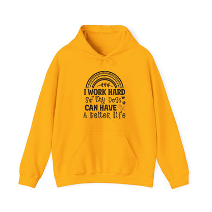 Work Hard For My Dogs - Rainbow Dog Lover Hoodie