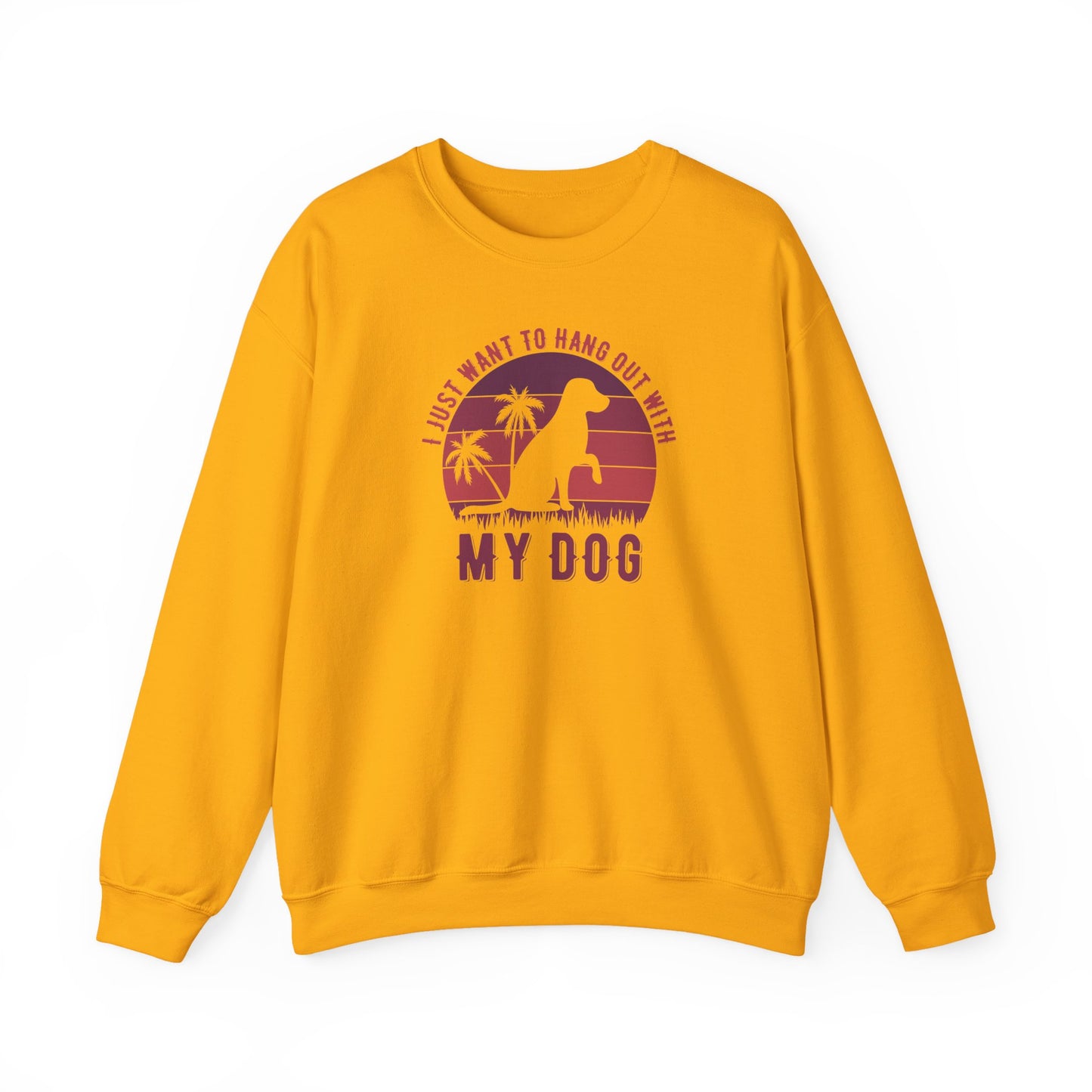 Title I Just Want to Hang Out With My Dog Sweatshirt