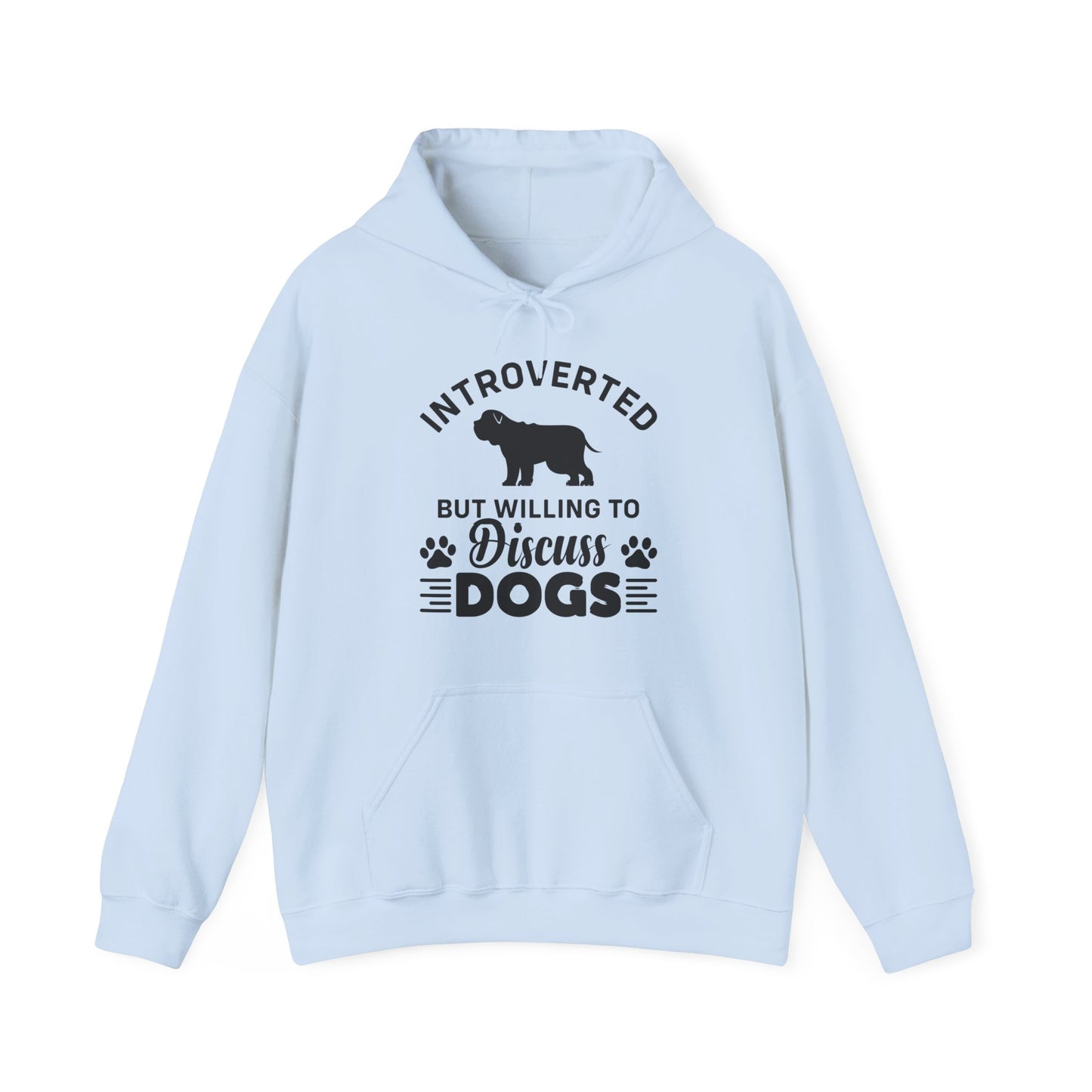 Introverted But Willing to Discuss Dogs Hoodie