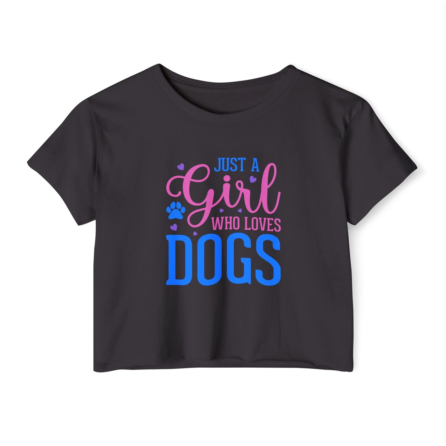 Just a Girl Who Loves Dogs Crop Top – Cute Dog Lover Shirt