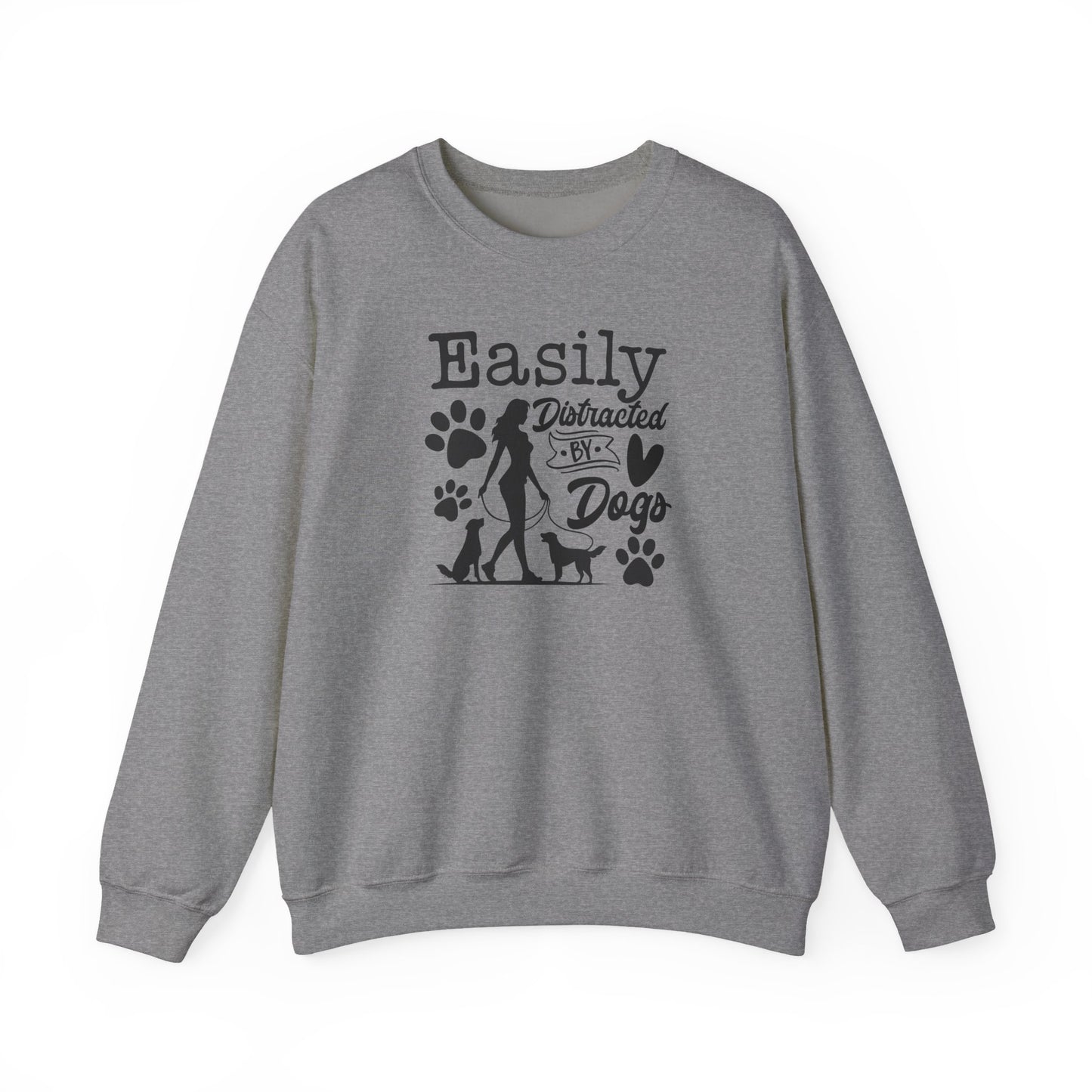 "Easily Distracted By Dogs" Unisex Sweatshirt