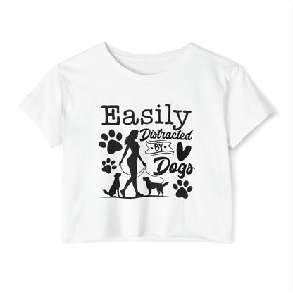 Easily Distracted by Dogs Crop Top – Cute Dog Lover Graphic Tee
