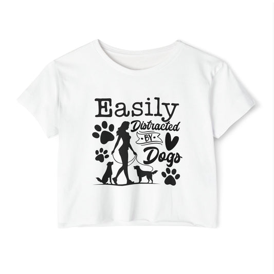Easily Distracted by Dogs Crop Top – Cute Dog Lover Graphic Tee
