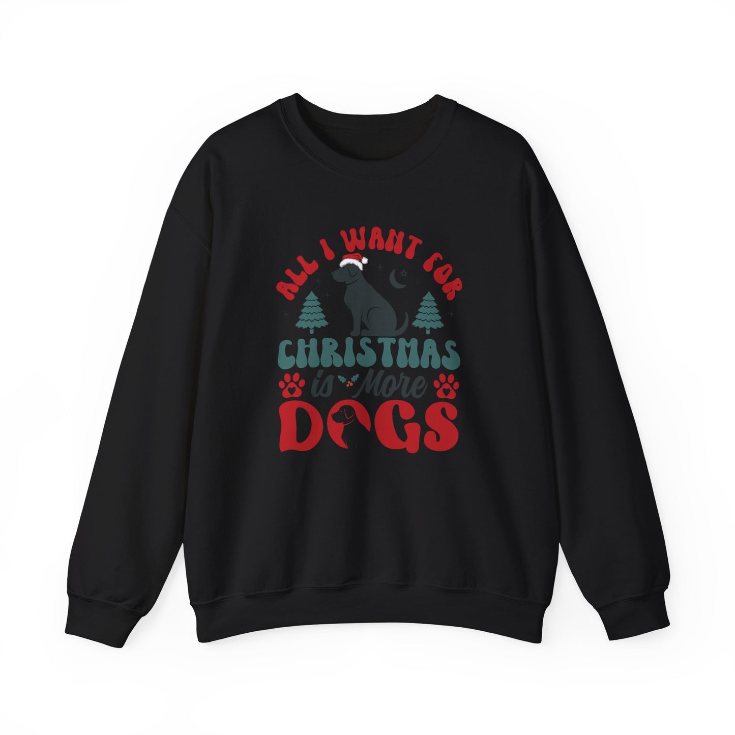 More Dogs for Christmas Sweatshirt | Funny Pet Lover Gift