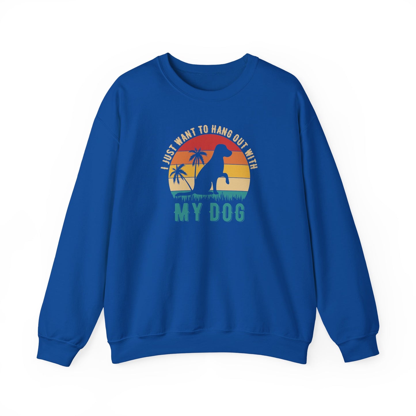 Title I Just Want to Hang Out With My Dog Sweatshirt