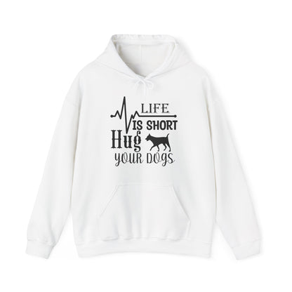 Life Is Short, Hug Your Dogs - Heartbeat Hoodie