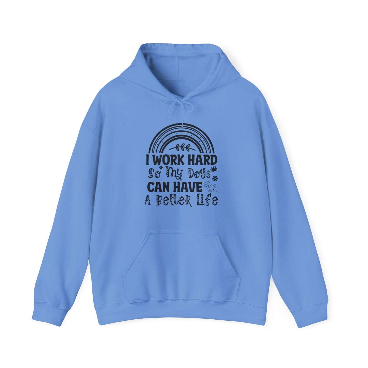 Work Hard For My Dogs - Rainbow Dog Lover Hoodie