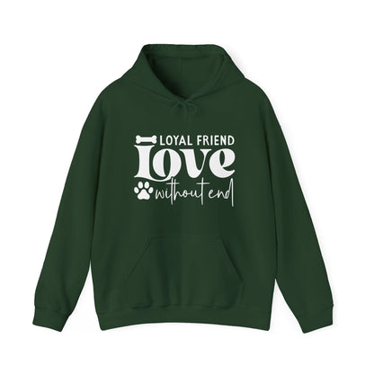 Loyal Friend Love Without End Hoodie | Dog Lover Gift