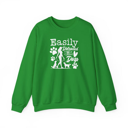 "Easily Distracted By Dogs" Unisex Sweatshirt