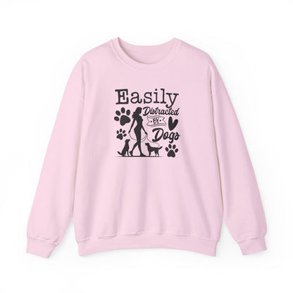 "Easily Distracted By Dogs" Unisex Sweatshirt