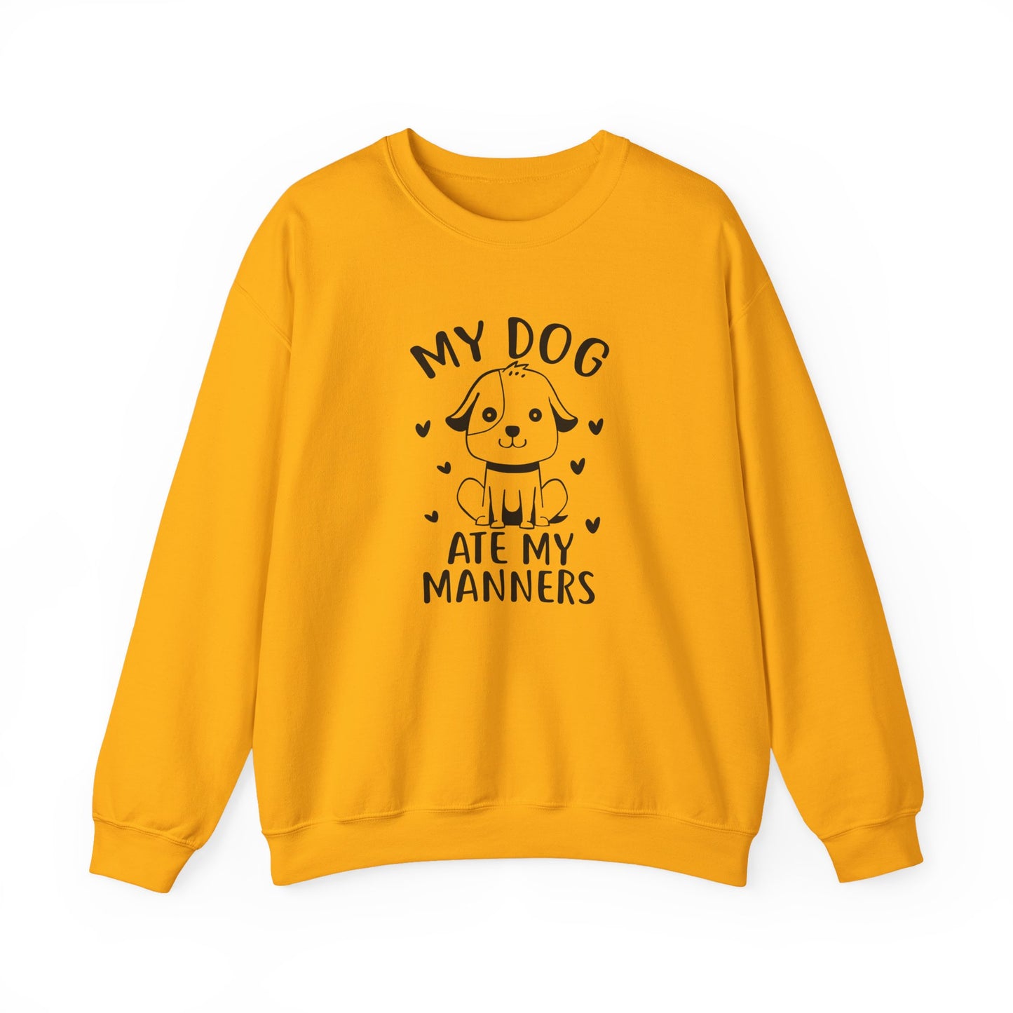 "My Dog Ate My Manners" Funny Sweatshirt