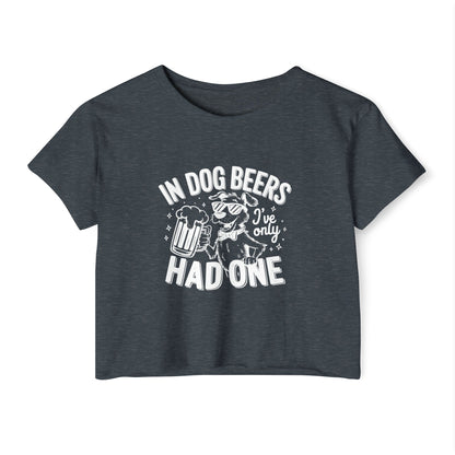 Funny Dog Beer Quote Crop Top – “In Dog Beers I’ve Only Had One”