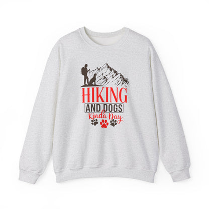 Hiking and Dogs Kinda Day Unisex Sweatshirt