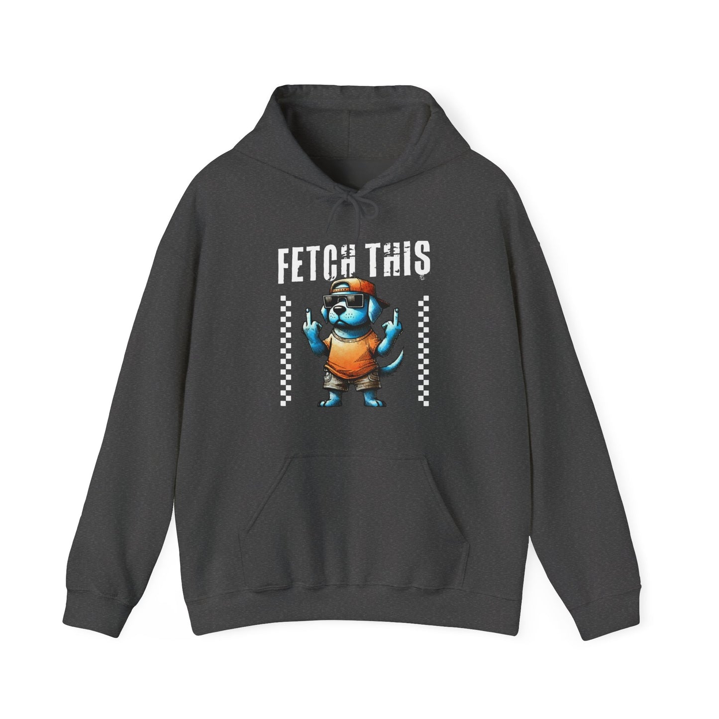 Funny Fetch This Dog Hoodie | Sassy Pup Unisex Sweatshirt