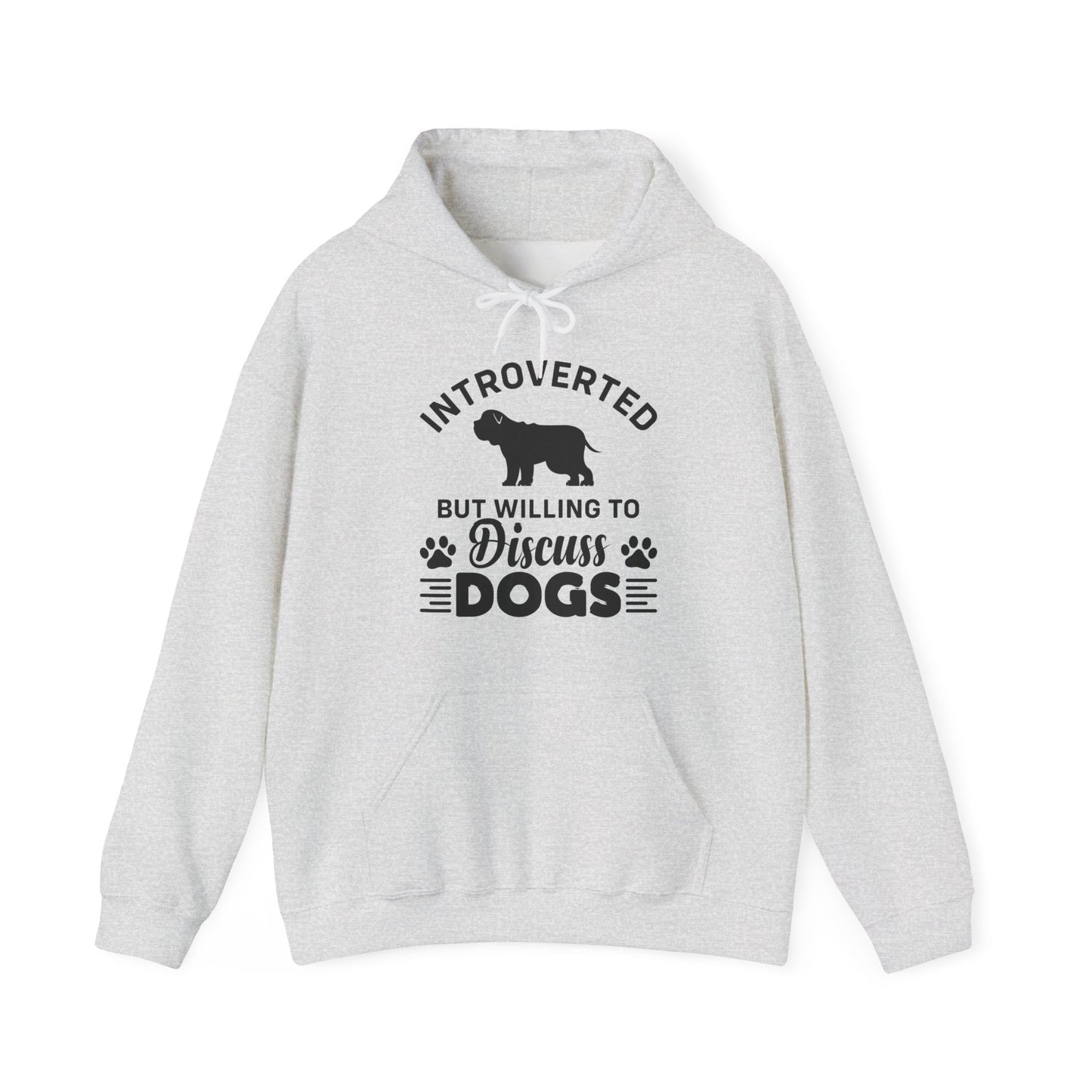 Introverted But Willing to Discuss Dogs Hoodie