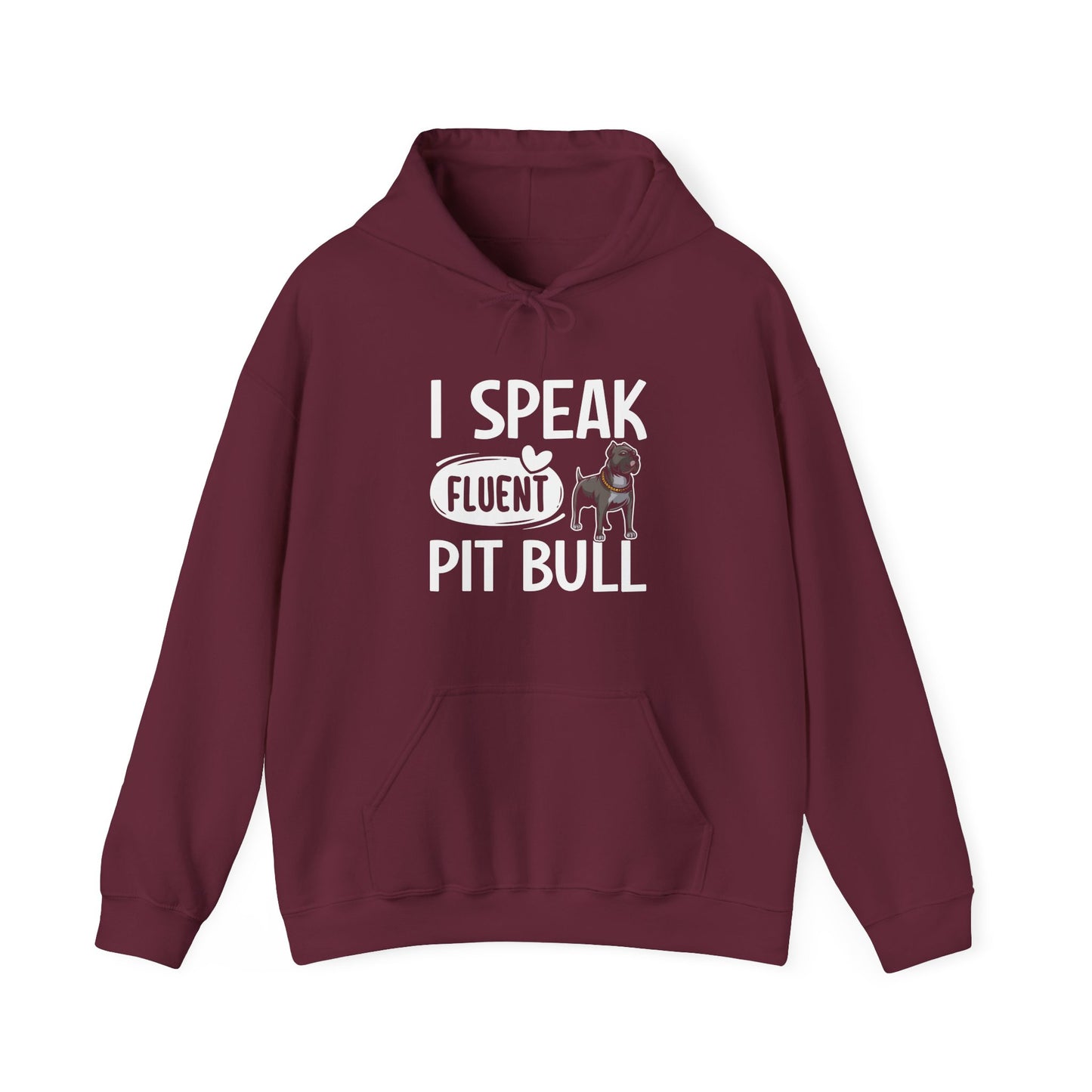 I Speak Fluent Pit Bull Hoodie | Funny Pittie  Gift